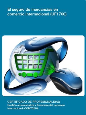 cover image of UF1760--El seguro de mercancías en comercio internacional